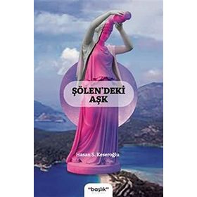 Şölendeki Aşk - Hasan S. Keseroğlu