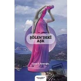 Şölendeki Aşk - Hasan S. Keseroğlu