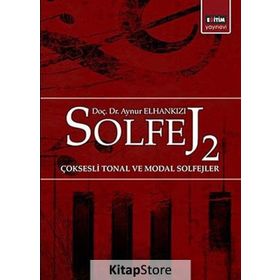 Solfej 2 Çoksesli Tonal ve Modal Solfejler - Aynur Elhankızı