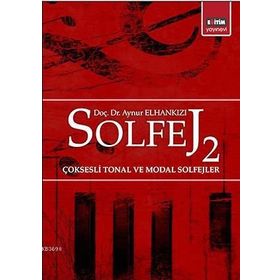 Solfej 2 Çoksesli Tonal ve Modal Solfejler - Aynur Elhankızı