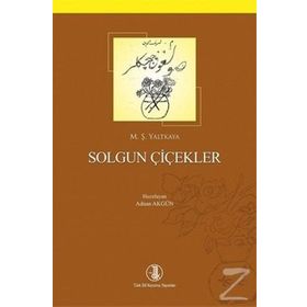 Solgun Çiçekler - M. Şerafeddin Yaltkaya