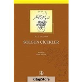 Solgun Çiçekler - M. Şerafeddin Yaltkaya