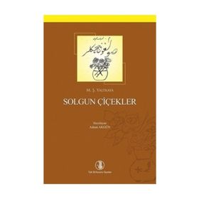 Solgun Çiçekler - M. Şerafeddin Yaltkaya
