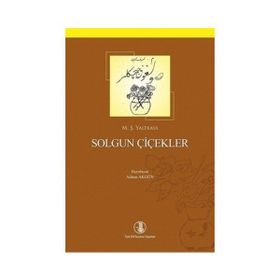 Solgun Çiçekler - M. Şerafeddin Yaltkaya