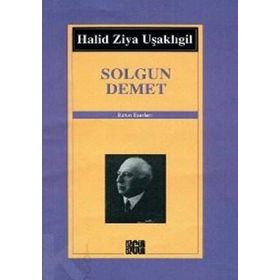 SOLGUN DEMET - HALID ZIYA UŞAKLIGİL