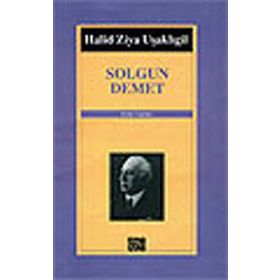 SOLGUN DEMET - HALID ZIYA UŞAKLIGİL