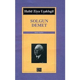 SOLGUN DEMET - HALID ZIYA UŞAKLIGİL
