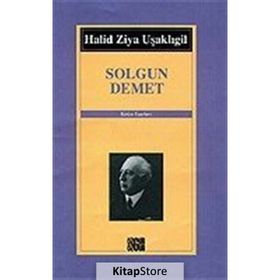 SOLGUN DEMET - HALID ZIYA UŞAKLIGİL