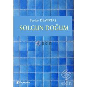 Solgun Doğum - Serdar Demirtaş