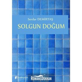 Solgun Doğum - Serdar Demirtaş