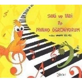 Soli ve Fadi ile Piyano Öğreniyorum 1 - Hatice Onuray Eğilmez