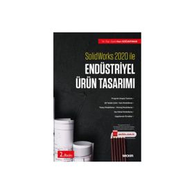 Solidworks 2020 ile Endüstriyel Ürün Tasarımı - Seçkin Yayıncılık