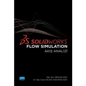 Solidworks Flow Simulatıon Akış Analizi - Nobel Yayınevi