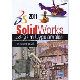 SOLIDWORKS ILE ÇİZİM UYGULAMALARI - HÜSEYİN BENLI