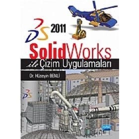 SOLIDWORKS ILE ÇİZİM UYGULAMALARI - HÜSEYİN BENLI
