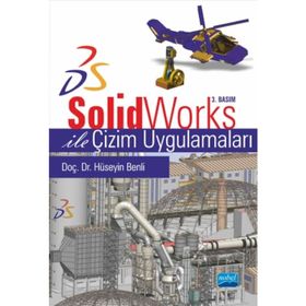 SOLIDWORKS ILE ÇİZİM UYGULAMALARI - HÜSEYİN BENLI