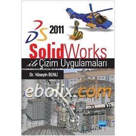 SOLIDWORKS ILE ÇİZİM UYGULAMALARI - HÜSEYİN BENLI