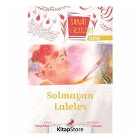 Solmayan Laleler - Tezhip - Sanat Gezileri - Serap Mamati Eratlı