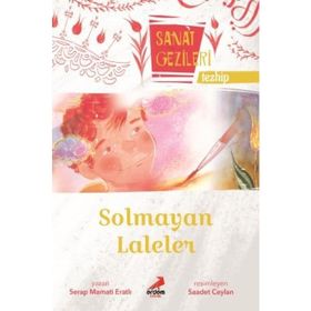 Solmayan Laleler - Tezhip - Sanat Gezileri - Serap Mamati Eratlı