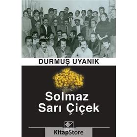 Solmaz Sarı Çiçek - Durmuş Uyanık