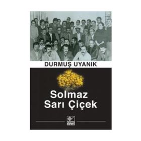 Solmaz Sarı Çiçek - Durmuş Uyanık