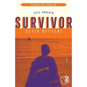 Solo Annenin Survivor Seyir Defteri - Ebrar Güldemler