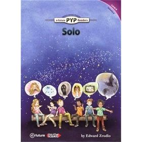 Solo - PYP Readers Level 6 Volume 9 - Edward Zrudlo