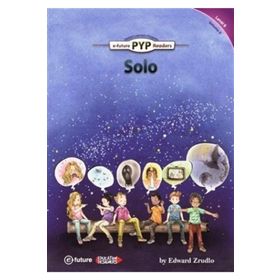 Solo - PYP Readers Level 6 Volume 9 - Edward Zrudlo
