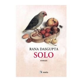SOLO - RANA DASGUPTA