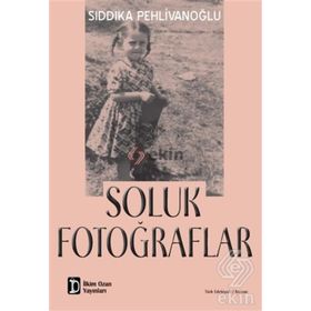 Soluk Fotoğraflar - Sıddıka Pehlivanoğlu