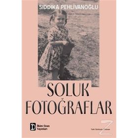 Soluk Fotoğraflar - Sıddıka Pehlivanoğlu