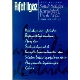 SOLUK SOLUĞA / KARAKILÇIK / UZAK DEĞİL - RIFAT ILGAZ