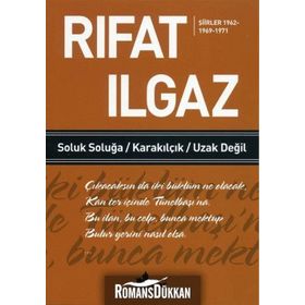 SOLUK SOLUĞA / KARAKILÇIK / UZAK DEĞİL - RIFAT ILGAZ