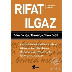 SOLUK SOLUĞA / KARAKILÇIK / UZAK DEĞİL - RIFAT ILGAZ