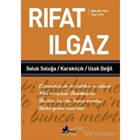 SOLUK SOLUĞA / KARAKILÇIK / UZAK DEĞİL - RIFAT ILGAZ