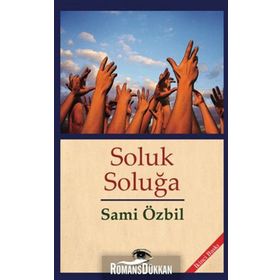 SOLUK SOLUĞA - SAMI ÖZBIL
