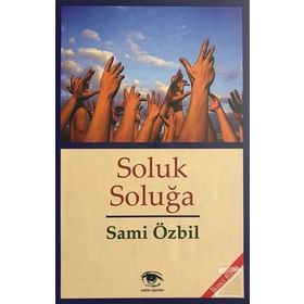 SOLUK SOLUĞA - SAMI ÖZBIL