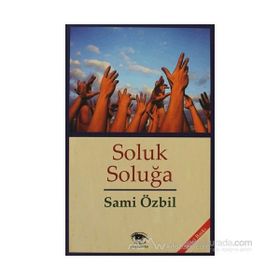SOLUK SOLUĞA - SAMI ÖZBIL
