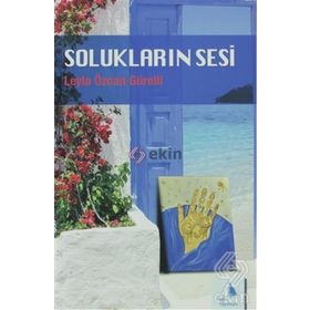 SOLUKLARIN SESI - LEYLA ÖZCAN GÜRELLI