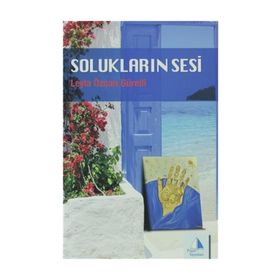 SOLUKLARIN SESI - LEYLA ÖZCAN GÜRELLI