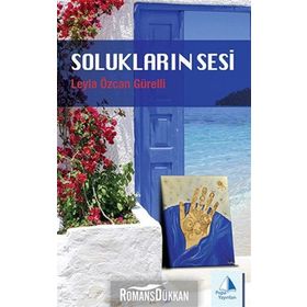 SOLUKLARIN SESI - LEYLA ÖZCAN GÜRELLI