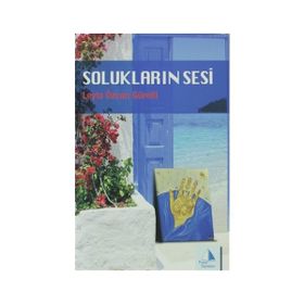 SOLUKLARIN SESI - LEYLA ÖZCAN GÜRELLI