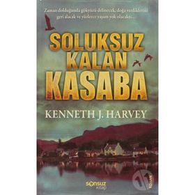 SOLUKSUZ KALAN KASABA - GENEL