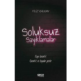 Soluksuz Sayıklamalar - Filiz Kalkan