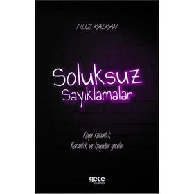 Soluksuz Sayıklamalar - Filiz Kalkan