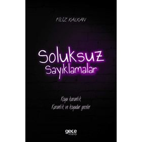 Soluksuz Sayıklamalar - Filiz Kalkan
