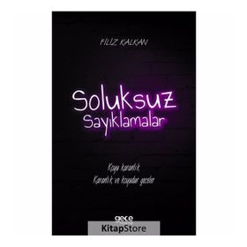 Soluksuz Sayıklamalar - Filiz Kalkan