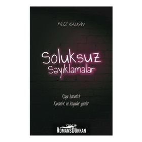 Soluksuz Sayıklamalar - Filiz Kalkan