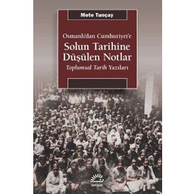 Solun Tarihine Düşülen Notlar - İletişim Yayınları