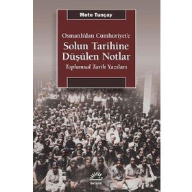 Solun Tarihine Düşülen Notlar - İletişim Yayınları